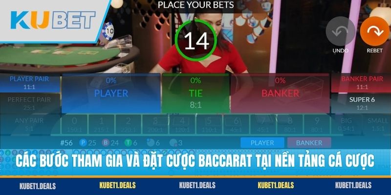Các bước tham gia và đặt cược Baccarat tại nền tảng cá cược
